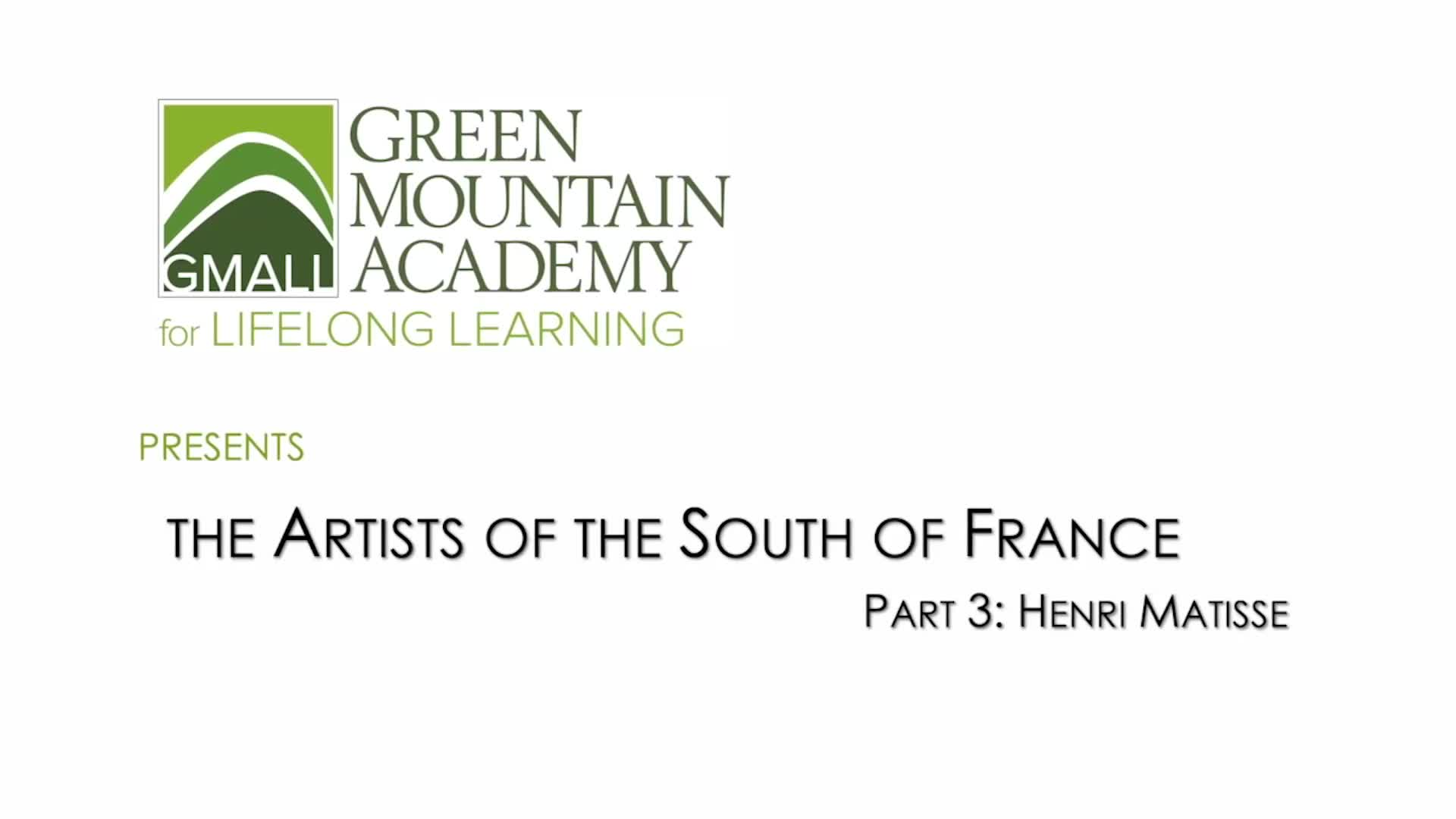 Thumbnail image for GMALL Lectures: Henri Matisse 'Artists Of The South Of France'