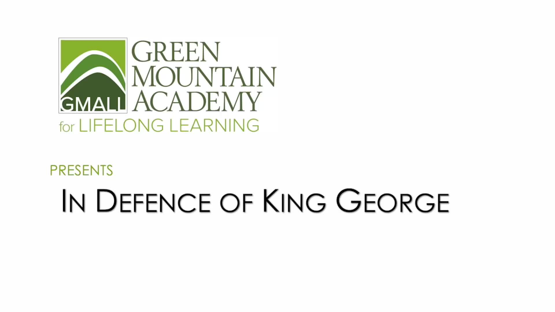 Thumbnail image for GMALL Lectures: 'In Defence of King George'
