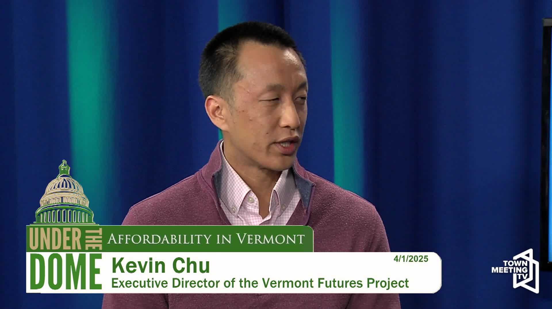 Under the Dome: 'Affordability In Vermont, Kevin Chu'