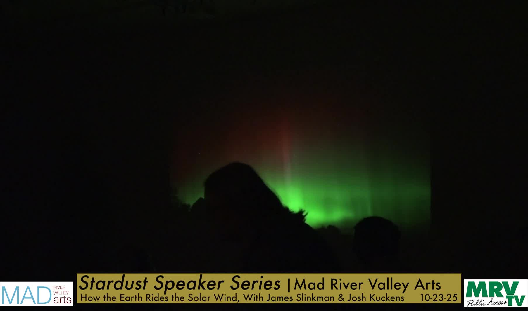 Mad River: Art Talk 'How the Earth Rides The Solar Wind'
